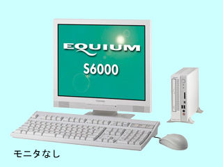 EQUIUM S6000 EQ30P/N PES6030PNH11P PES6030PNH11P